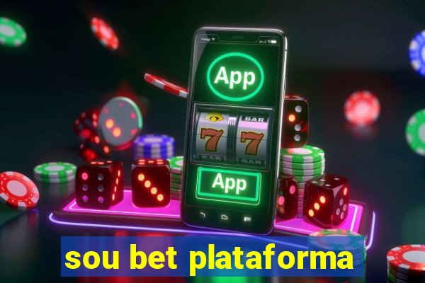 sou bet plataforma